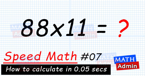 speed-math-multiply-any-two-digit-number-by-11-math-admin